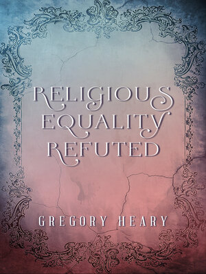 cover image of Religious Equality Refuted